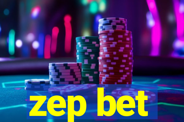 zep bet